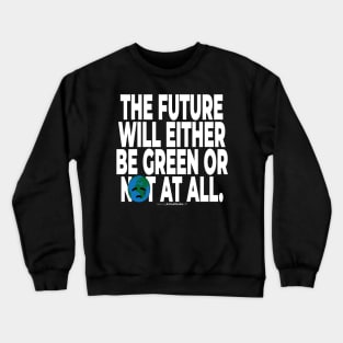 Climate Activist Graphics #takingblindfoldsoff 46 Crewneck Sweatshirt